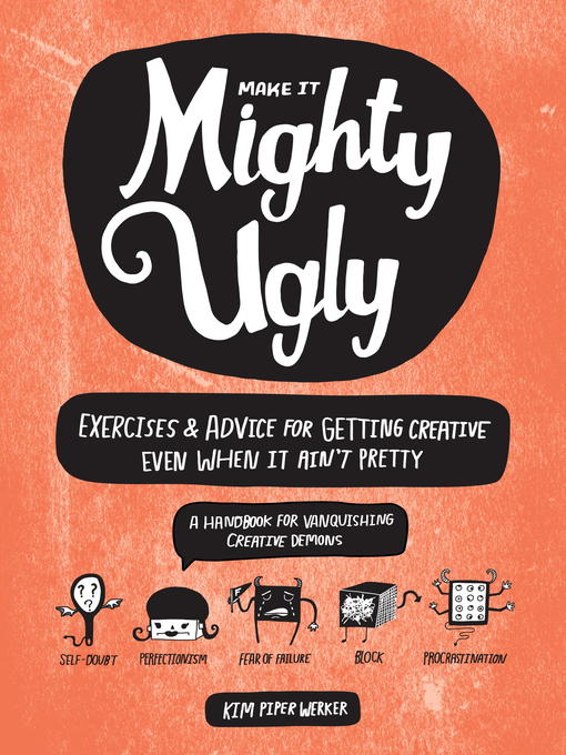 Title details for Make It Mighty Ugly by Kim Piper Werker - Available